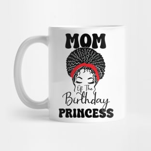 Funny Mom Of The Birthday Princess Girls Party Mug